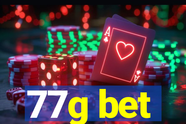 77g bet